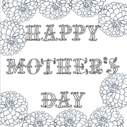 Free Printable Day Coloring Pages Designs Mother Mothers Color Cards Colouring Happy Sheets Kids Cute Mom
